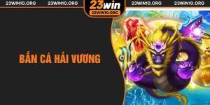 bắn cá hải vương