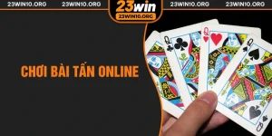 chơi bài tấn online